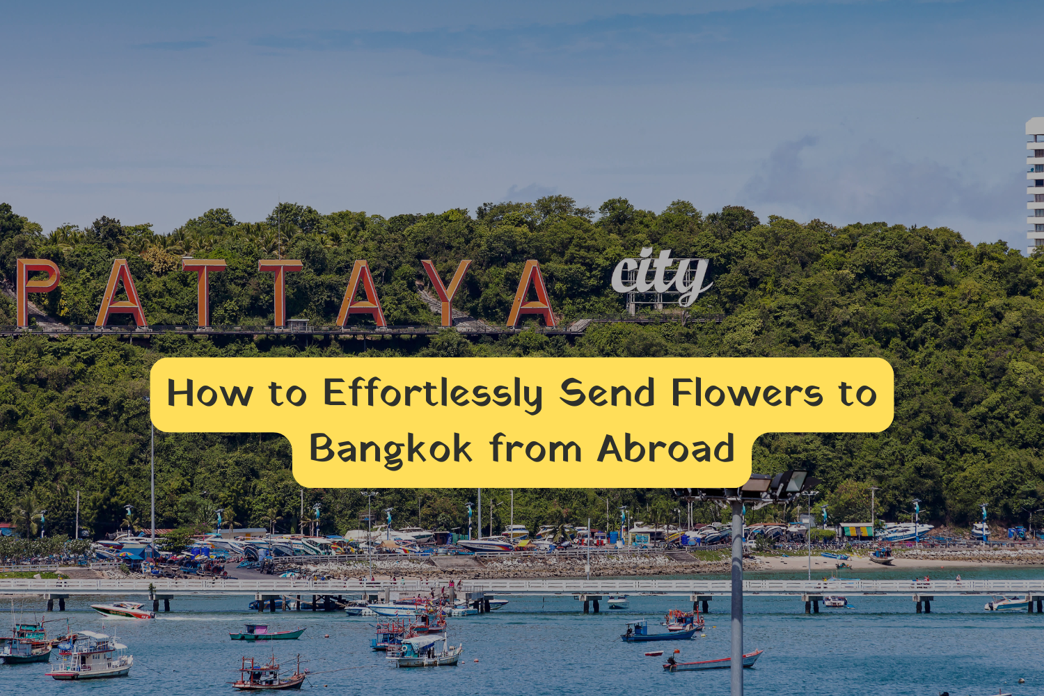 How to Effortlessly Send Flowers to Bangkok from Abroad
